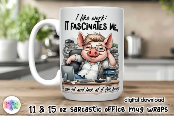 Download Sarcastic Office Life Coffee Mug Wrap - Coffee mug Collection