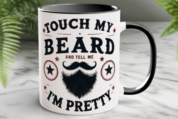 Download Touch My Beard Funny Coffee Mug Wrap PNG - Coffee mug Collection